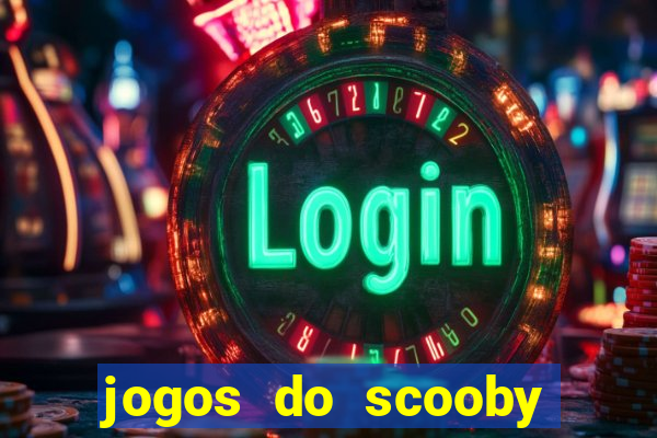 jogos do scooby doo adventure 1 2 3 4 5